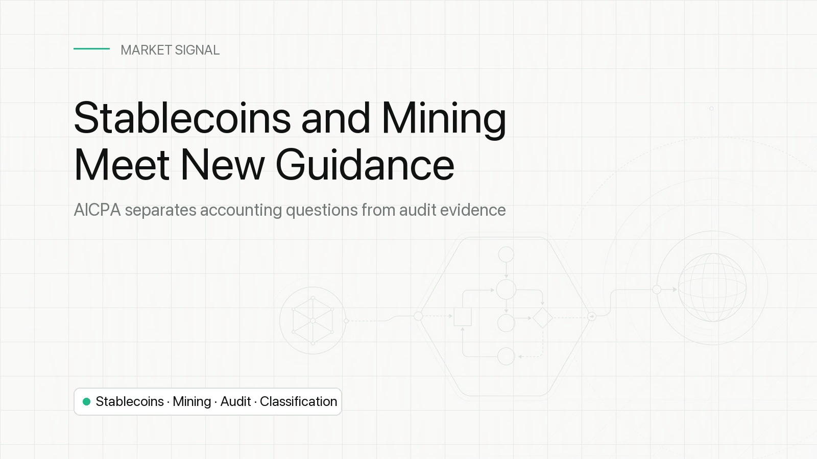 AICPA guidance cover connecting stablecoin accounting, mining revenue and current audit standards